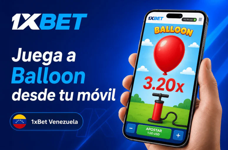 Versión móvil del juego instantáneo Balloon en 1xBet Venezuela - 1xbet-app.ve